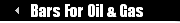 Bars For Oil & Gas